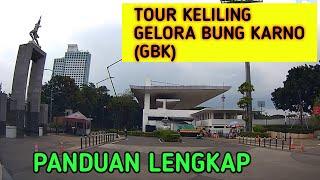 PANDUAN LENGKAP TOUR KELILING KOMPLEKS GELORA BUNG KARNO GBK  SERI GBK