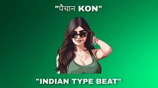 FREE FOR PROFIT INDIAN TYPE BEAT - पैचान KON  INDIAN RAP INSTRUMENTAL  2022 