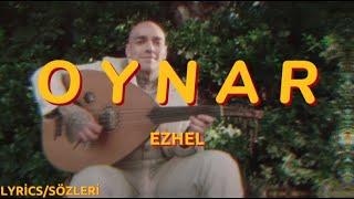 Ezhel - Oynar  Lyrics - Sözleri 