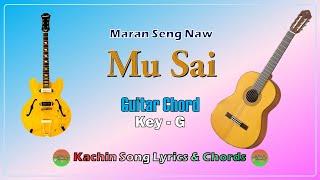 Mu Sai Kachin Song Lyrics & Chords. Maran Seng Naw  Jing hpaw mahkawn guitar chord