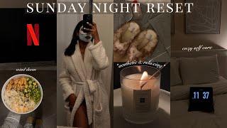 RELAXING SUNDAY NIGHT RESET  slow & calming self care hair care preparing for the month & more