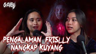 SERAM CERITA FRISLLY SOAL SOSOK HANTU KUYANG KETIKA BERHASIL DITANGKAP  #GAIB