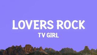 TV Girl - Lovers Rock Lyrics