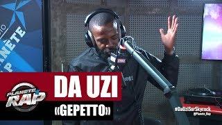 Da Uzi Gepetto #PlanèteRap