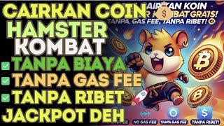  Cara Cairkan Koin Hamster Kombat Gratis Tanpa Gas Fee Tanpa Ribet 