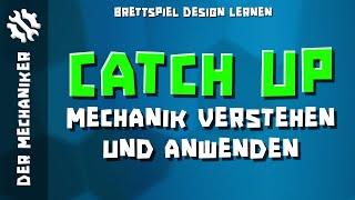 Catch Up Mechanik in Brettspielen verstehen und anwenden - Aufholmechanik