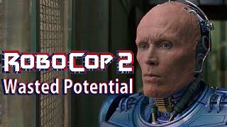 Robocop 2 The Wasted Potential