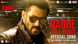 Radhe Title Track  Radhe - Your Most Wanted Bhai  Salman Khan & Disha Patani  Sajid Wajid