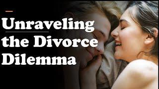 Unraveling the Divorce Dilemma Exploring the Causes and Consequences