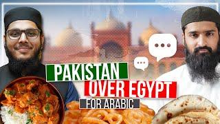 Why I Chose Pakistan Over Egypt for Arabic