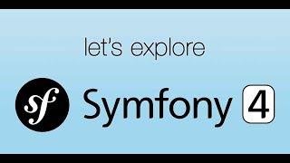 19 - Beginners Symfony 4 Tutorial - Getting Started With Symfony 4