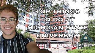 Top Things to do at Michigan State University