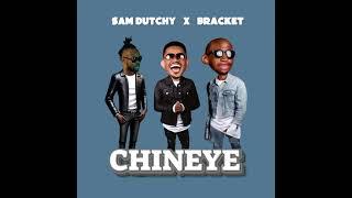 Sam Dutchy x Bracket - Chineye Official Audio