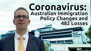 Coronavirus  Australian Immigration Policy Changes & 482 Losses for temporary workers