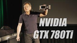 NVIDIA GeForce GTX 780 Ti Announcement