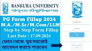 Bankura University PG Form Fillup 2024  MA MSc MSW LLM   Step by Step Online Apply