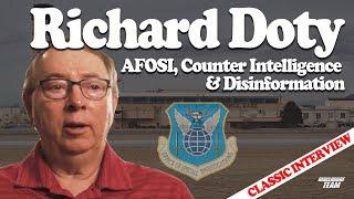 CLASSIC INTERVIEW - AFOSI Counter Intelligence & Disinformation - Richard Doty 130422