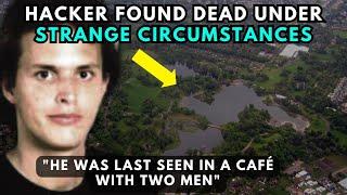 Famous Hacker Found Dead Under Strange Circumstances