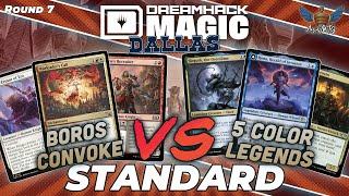 Boros Convoke vs 5 Color Legends  MTG Standard  Dreamhack Dallas Regional Championship  Round 7