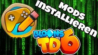 Bloons TD 6 Wie installiere ich Mods für BTD6