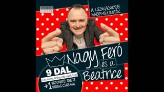 Nagy Feró és a Beatrice - Fagyi Official Audio