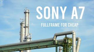 Sony a7 - Fullframe for cheap