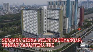 SUASANA WISMA KARANTINA PADEMANGAN UNTUK KARANTINA TKI DI MASA PANDEMI