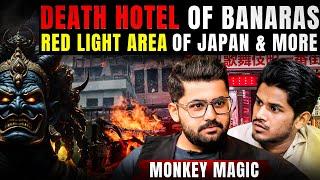 Death Hotel Of Banaras Head Hunting Tribe Red Light area of Japan & more ft. Monkey Magic Realhit