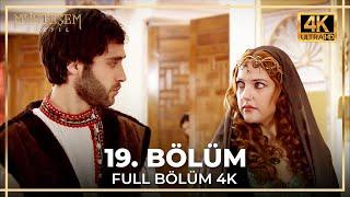 Muhteşem Yüzyıl 19. Bölüm 4K