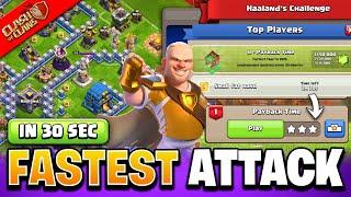 How to 3 Star in 30 Seconds Haaland Challenge Payback Time Clash of Clans