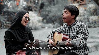 Lukisan Kedamaian - Nasyid Hilmee  Cover Fai ft Suci