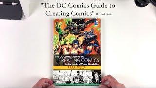 The DC Comics Guide to Creating Comics  Inside the Art of Visual Storytelling