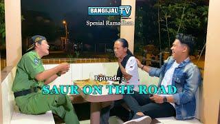 SPESIAL RAMADHAN Episode  SAUR ON THE ROAD  SOTR 