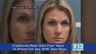 Central California Mom Gets 4 Years In Prison For Sex With Teen Boys
