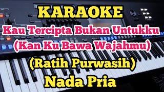 KAU TERCIPTA BUKAN UNTUKKU - Nella Kharisma Karaoke  - Ratih Purwasih