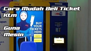 Cara Beli Tiket KTM Guna mesin  Cara Beli Tiket kereta Api Malaysia