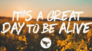 Niko Moon - Its a Great Day to Be Alive Lyrics