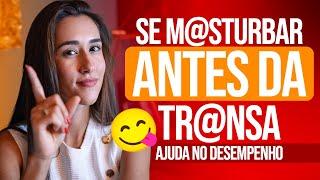 Se Masturbar Antes do Sexo Ajuda no Desempenho Sexual