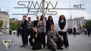 KPOP IN PUBLIC LONDON  ONE TAKE NCT 127 엔시티 127- Simon Says  Dance Cover by LVL19