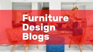 Furniture Design Blogs