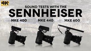 Sound Tests with the Sennheiser MKE 400 MKE 440 and MKE 600 Microphones in 4k