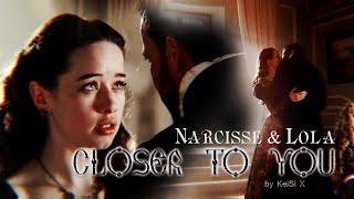 Narcisse and Lola  CLOSER TO YOU