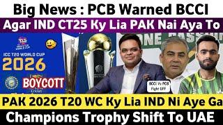 Big News  PCB Warned BCCI To Boycott 2026 T20 WC in India  Champions Trophy 2025 Shift To UAE 