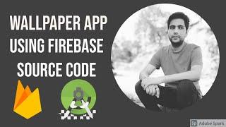 Wallpaper Android  App Using Firebase Source code by Devefy ashish
