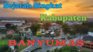 Sejarah Singkat Kabupaten Banyumas