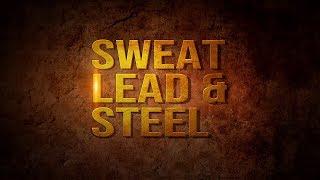 Sweat Lead & Steel - Featuring POF-USA