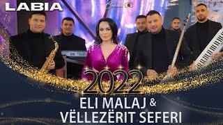 Eli Malaj  & Vëllëzerit Seferi - U bu bu moj  jaje  Gezuar 2022 LABIA