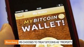 Bitcoin Is Property Not Currency in Tax System IRS