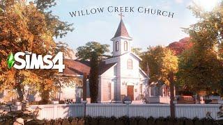 The Sims 4 - Willow Creek The Church -The funeral will come - NoCC - Relaxing Speed Build