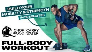 Free 30-Minute Mobility & Strength Workout  Official CHOP WOOD CARRY WATER Sample Workout